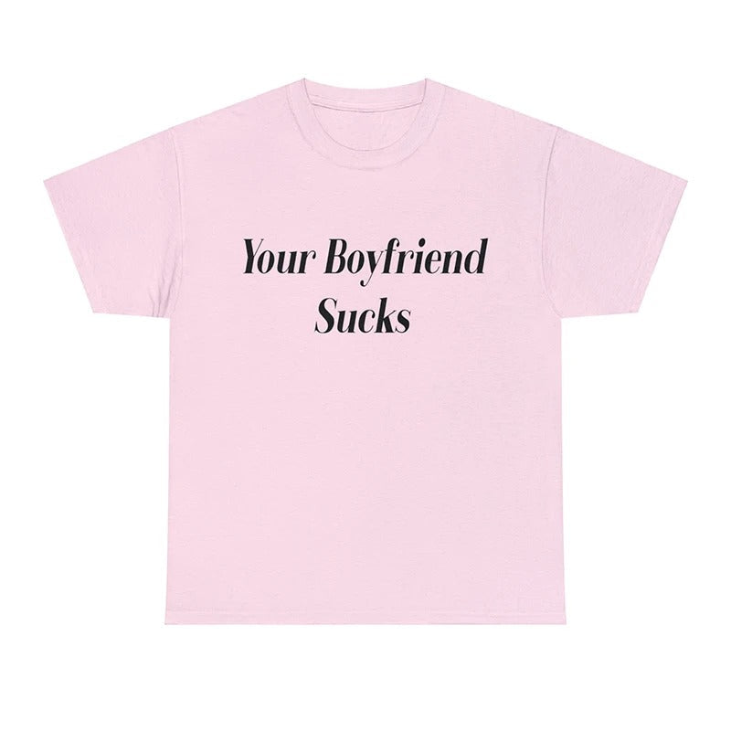 Sommer T-Shirt - Weinlese - Your Boyfriend Sucks