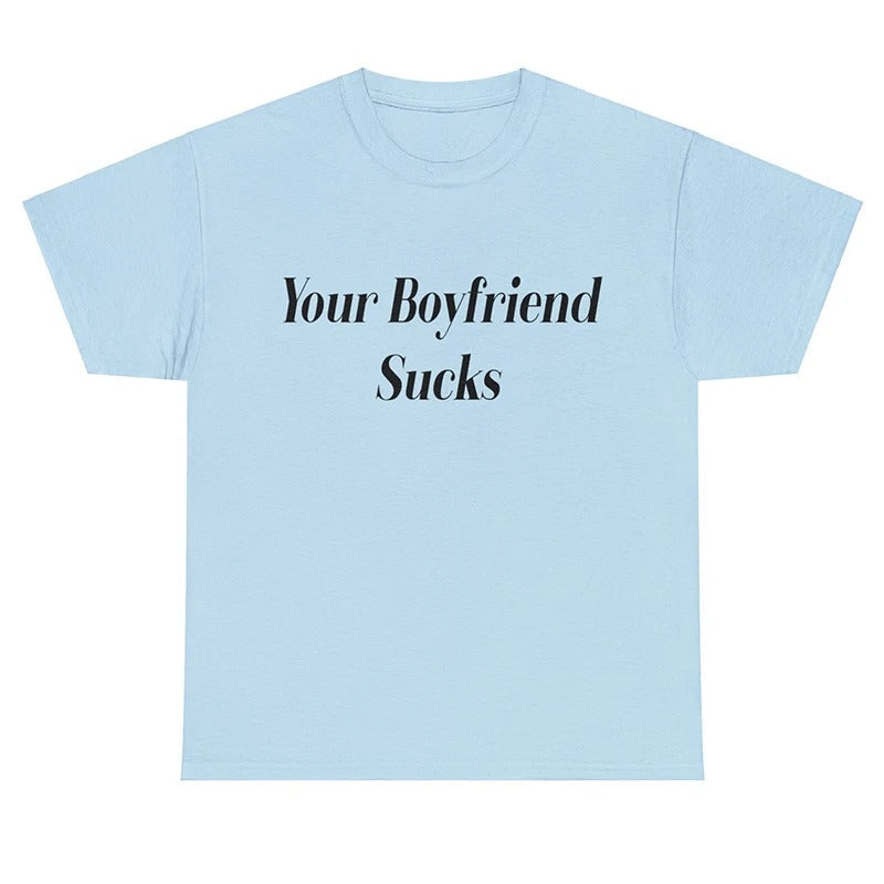 Sommer T-Shirt - Weinlese - Your Boyfriend Sucks