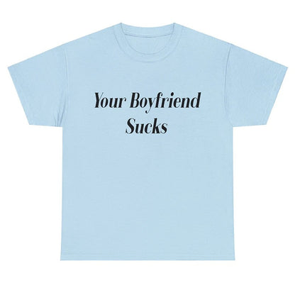 Sommer T-Shirt - Weinlese - Your Boyfriend Sucks